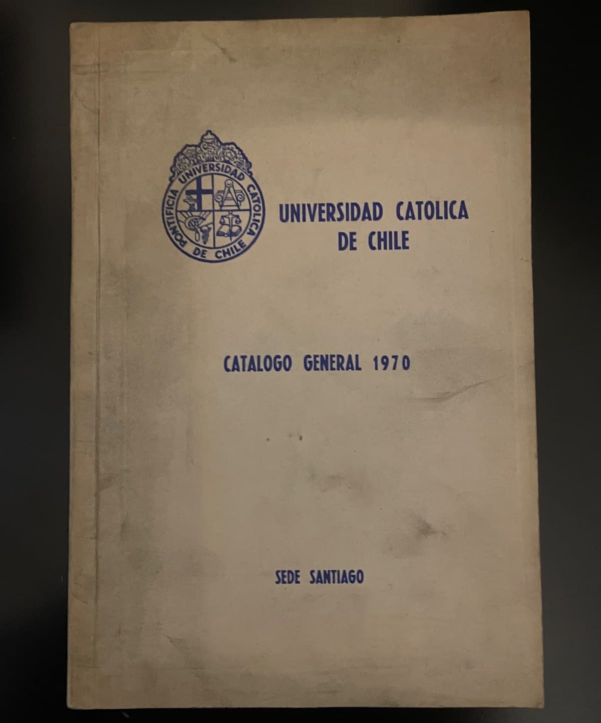 Catálogo General 1970 - Sede Santiago — Universidad Católica de Chile, libro usado
