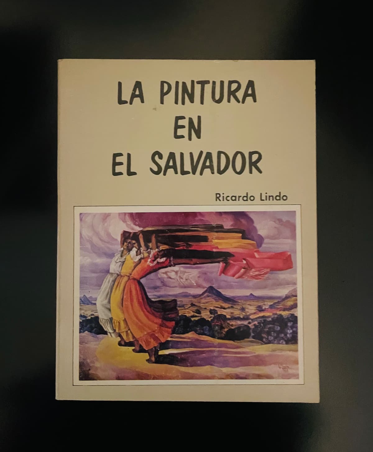 La Pintura en El Salvador — Ricardo Lindo, libro usado