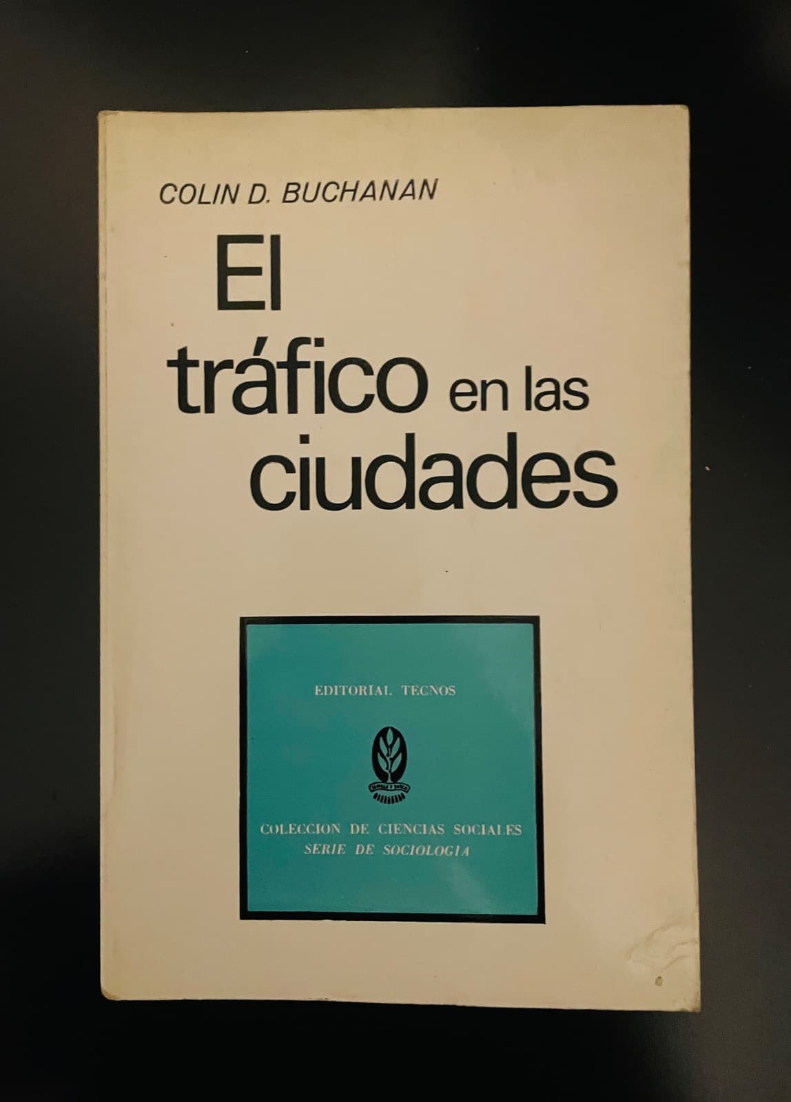 El tráfico en las ciudades — Colin D. Buchanan, libro usado