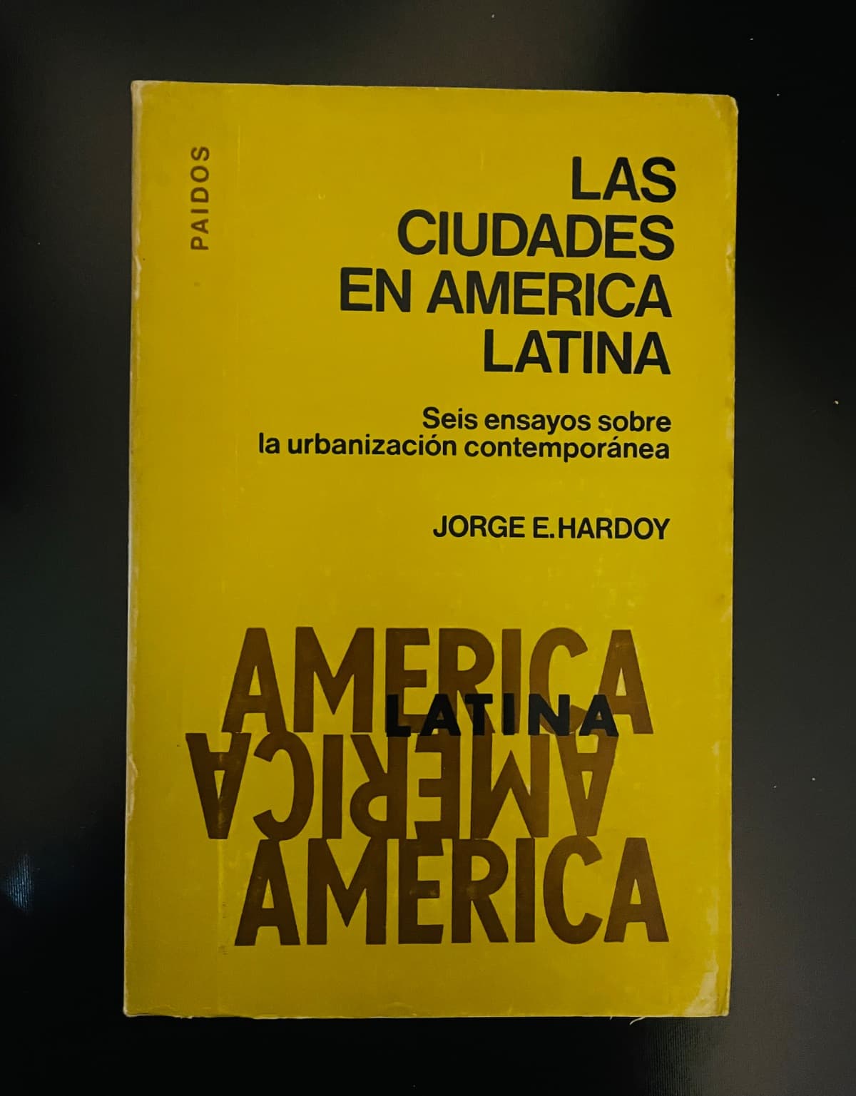Las ciudades en América Latina: Seis ensayos sobre la urbanización contemporánea — Jorge E. Hardoy, libro usado