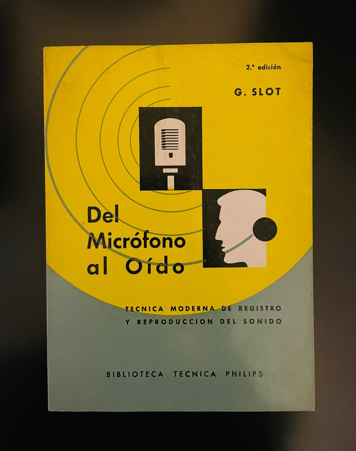 Del Micrófono al Oído — G. Slot, libro usado