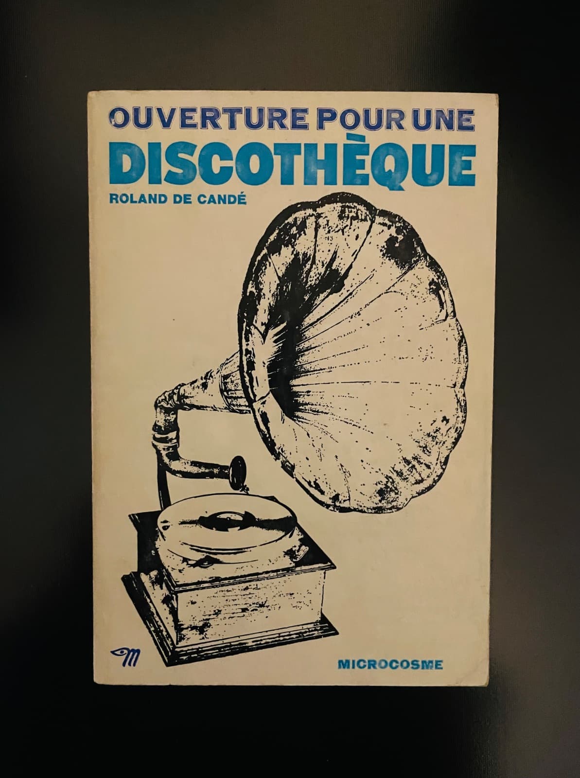 Ouverture pour une Discothèque — Roland de Candé, libro usado