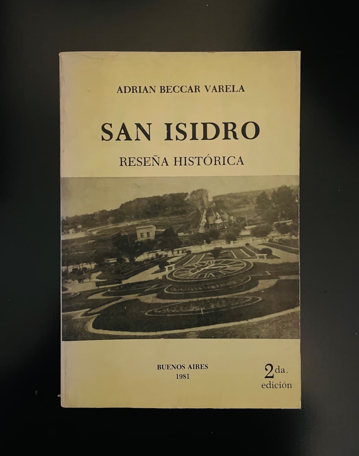 San Isidro: Reseña Histórica — Adrian Beccar Varela, libro usado