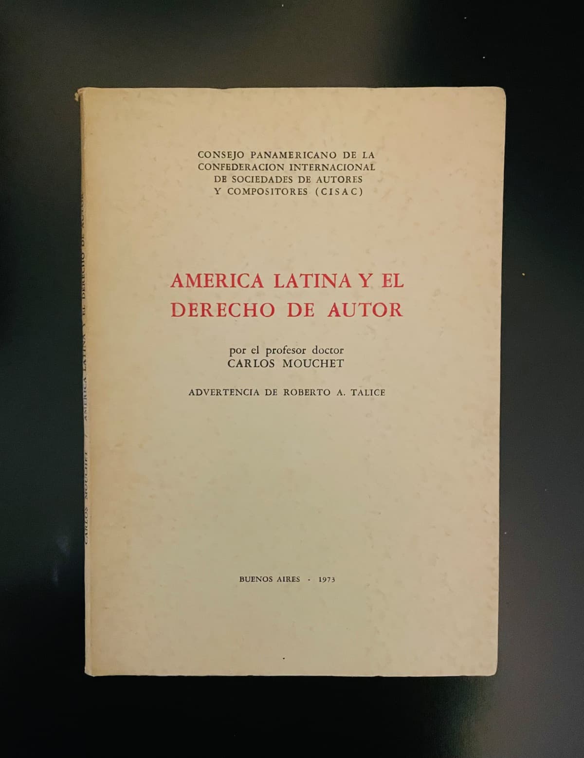 América Latina y el Derecho de Autor — Carlos Mouchet, libro usado