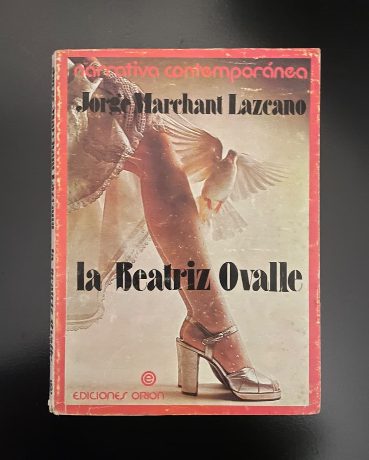 La Beatriz Ovalle — Jorge Marchant Lazcano, libro usado