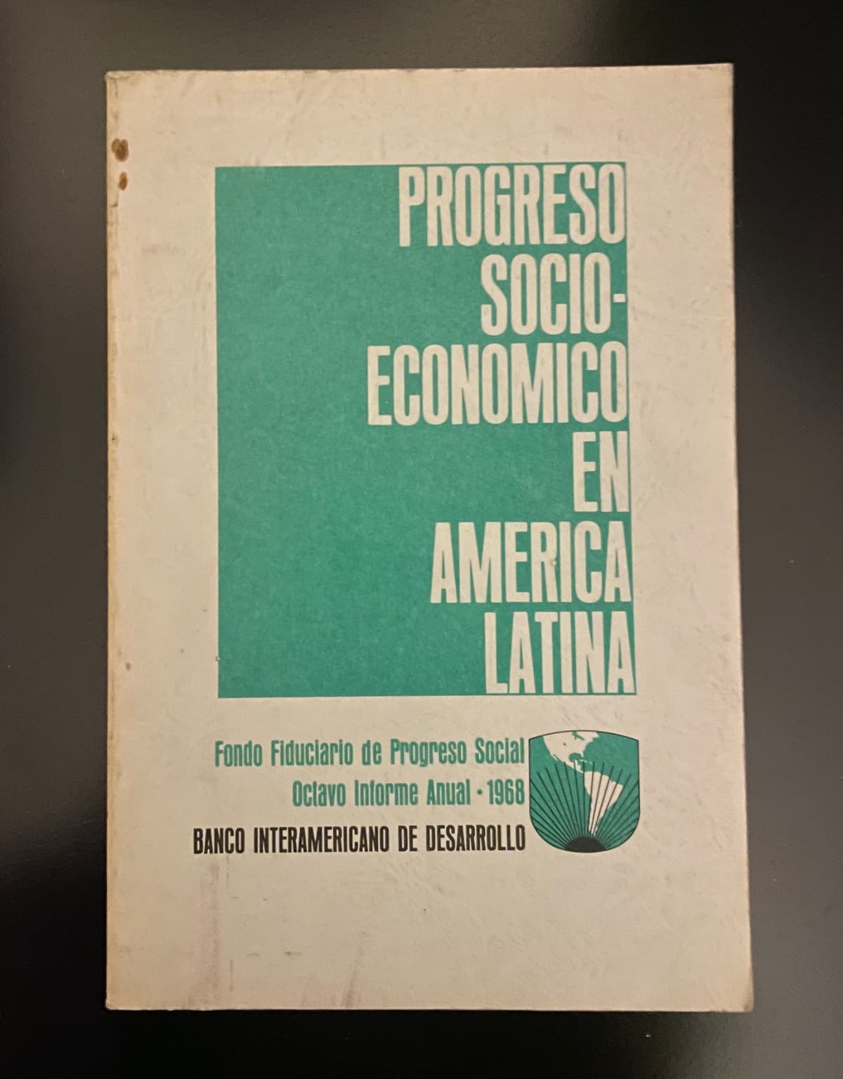 Progreso Socio-Económico en América Latina — Banco Interamericano de Desarrollo, libro usado