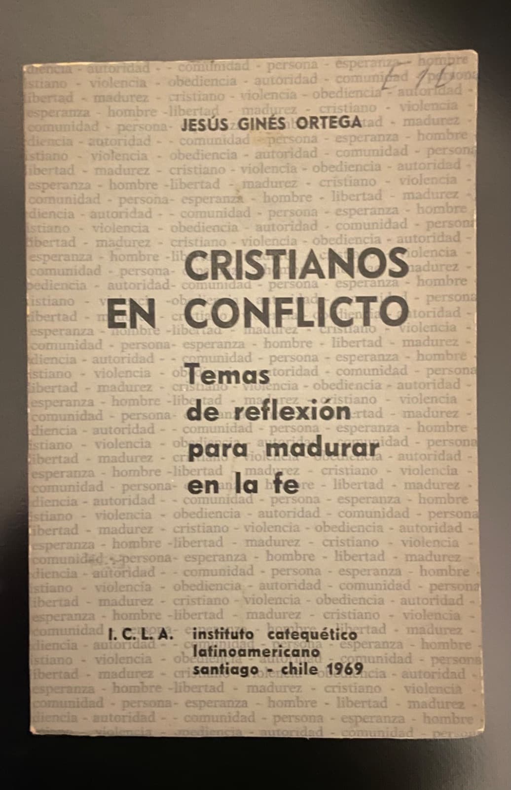 Cristianos en Conflicto: Temas de reflexión para madurar en la fe — Jesús Ginés Ortega, libro usado