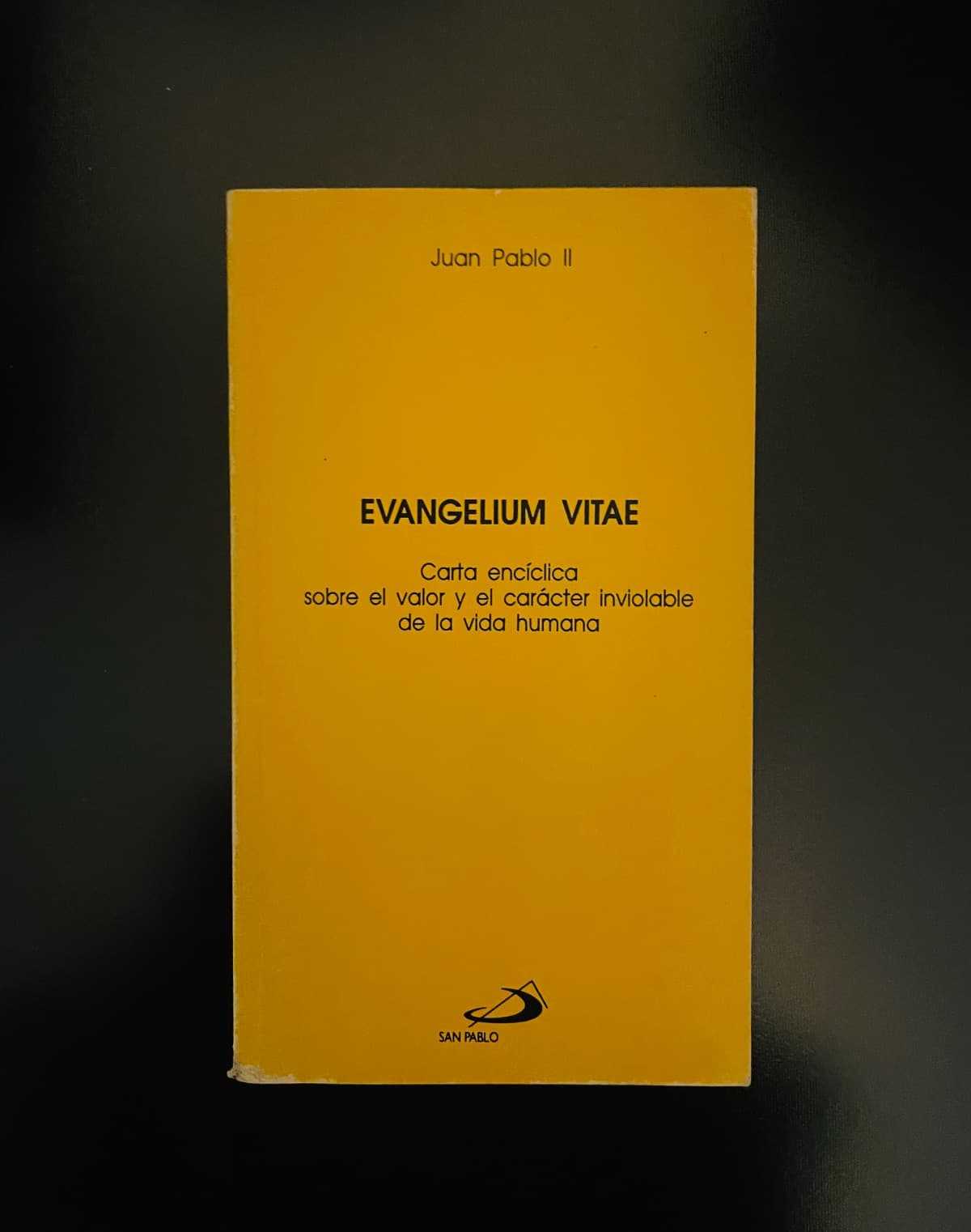 Evangelium Vitae: Carta encíclica sobre el valor y el carácter inviolable de la vida humana — Juan Pablo II (Papa), libro usado