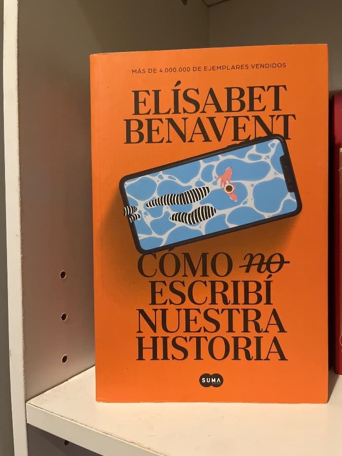 Cómo no escribí nuestra historia — Elísabet Benavent, libro usado