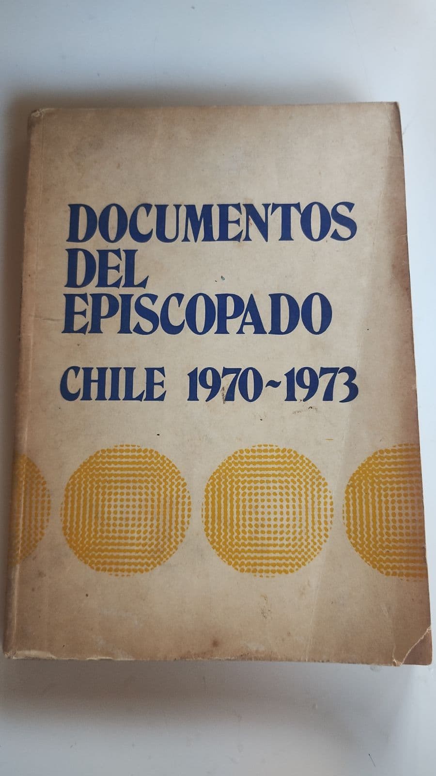Documentos del episcopado 1970-1973 — Carlos Oviedo Cavada , libro usado (foto 1 de 4)