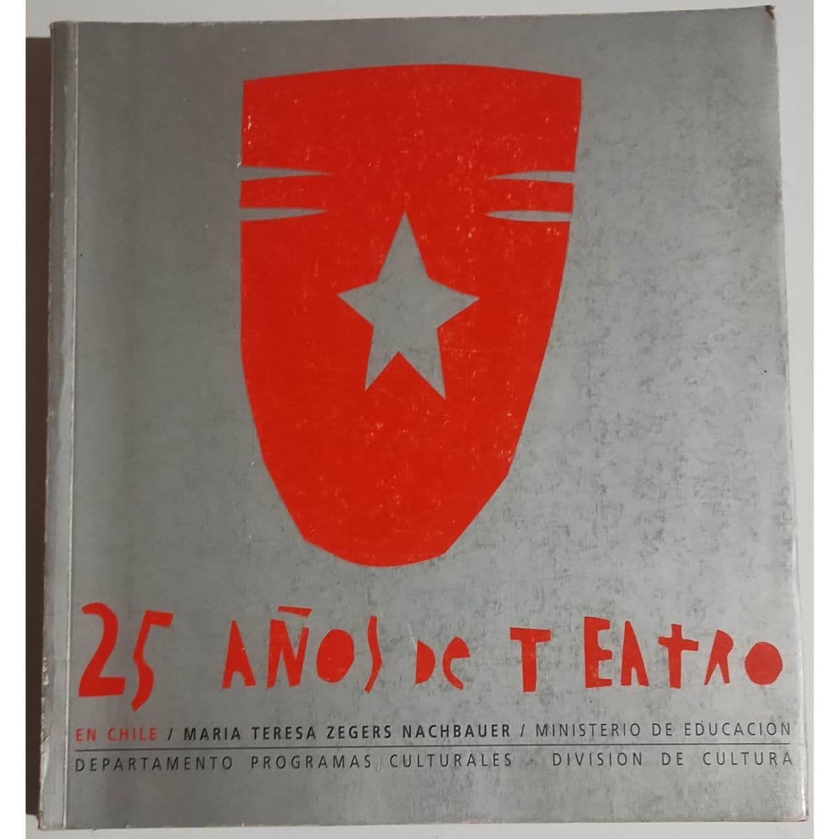 25 años de Teatro en Chile — M. Teresa Zegers, libro usado (foto 1 de 3)