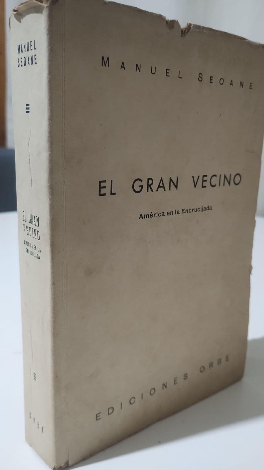 El Gran Vecino" (América en la encrucijada) — Manuel Seoane, libro usado