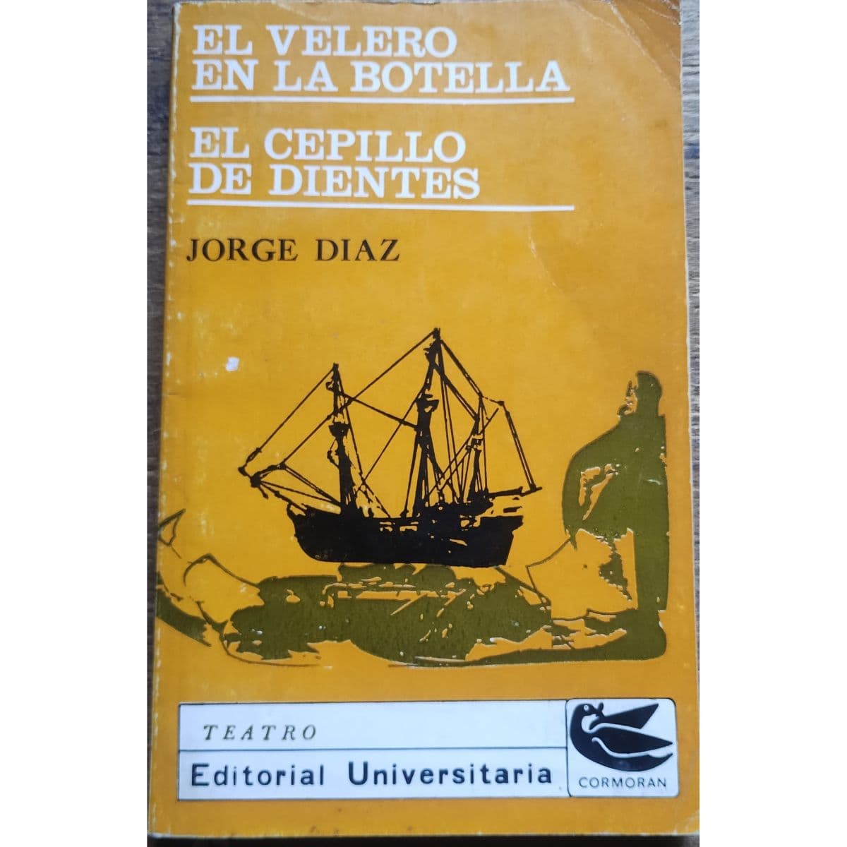 El velero en la botella, El cepillo de dientes — Jorge Díaz , libro usado (foto 1 de 2)