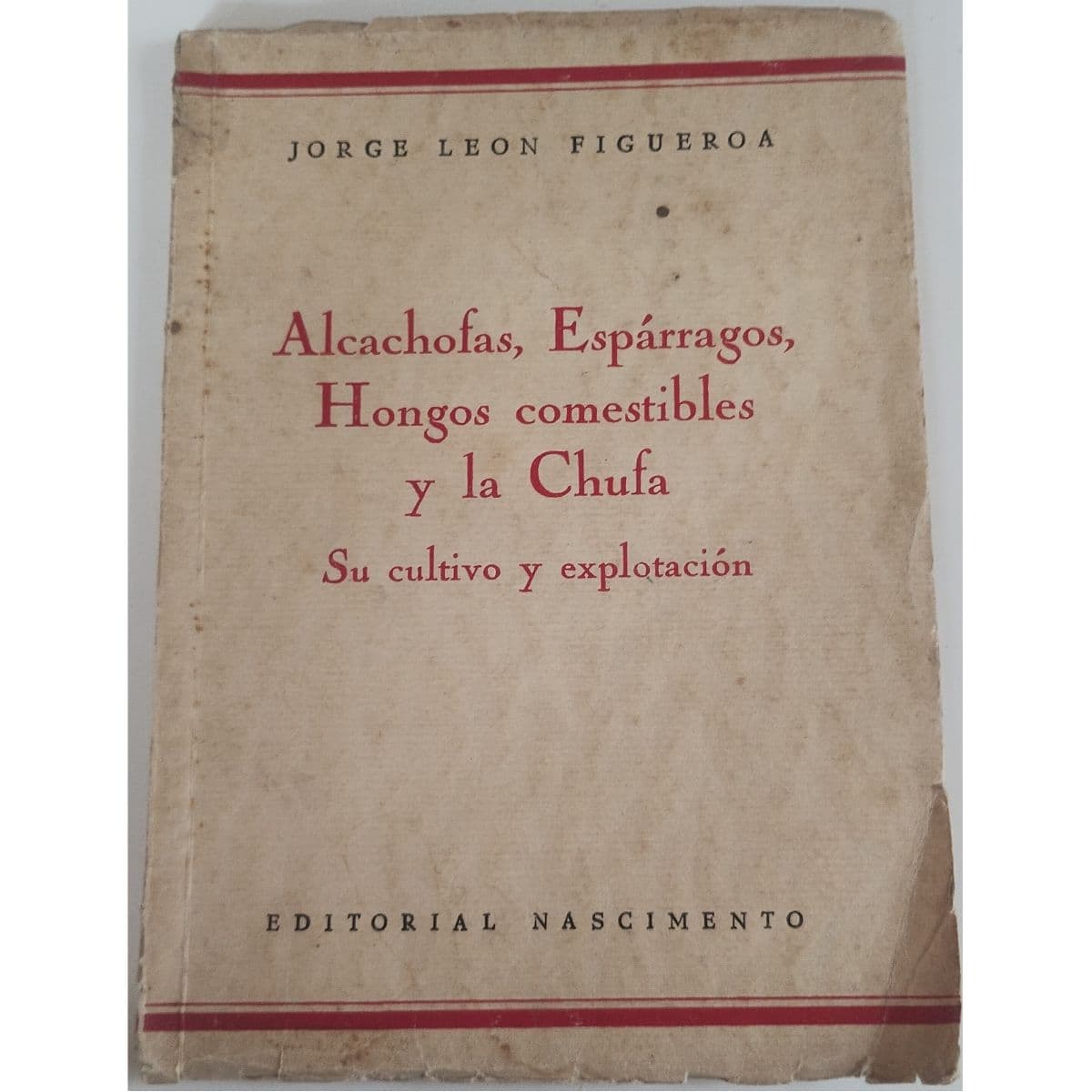 Alcachofas espárragos hongos chile, Nascimento 1941 — Jorge León Figueroa , libro usado