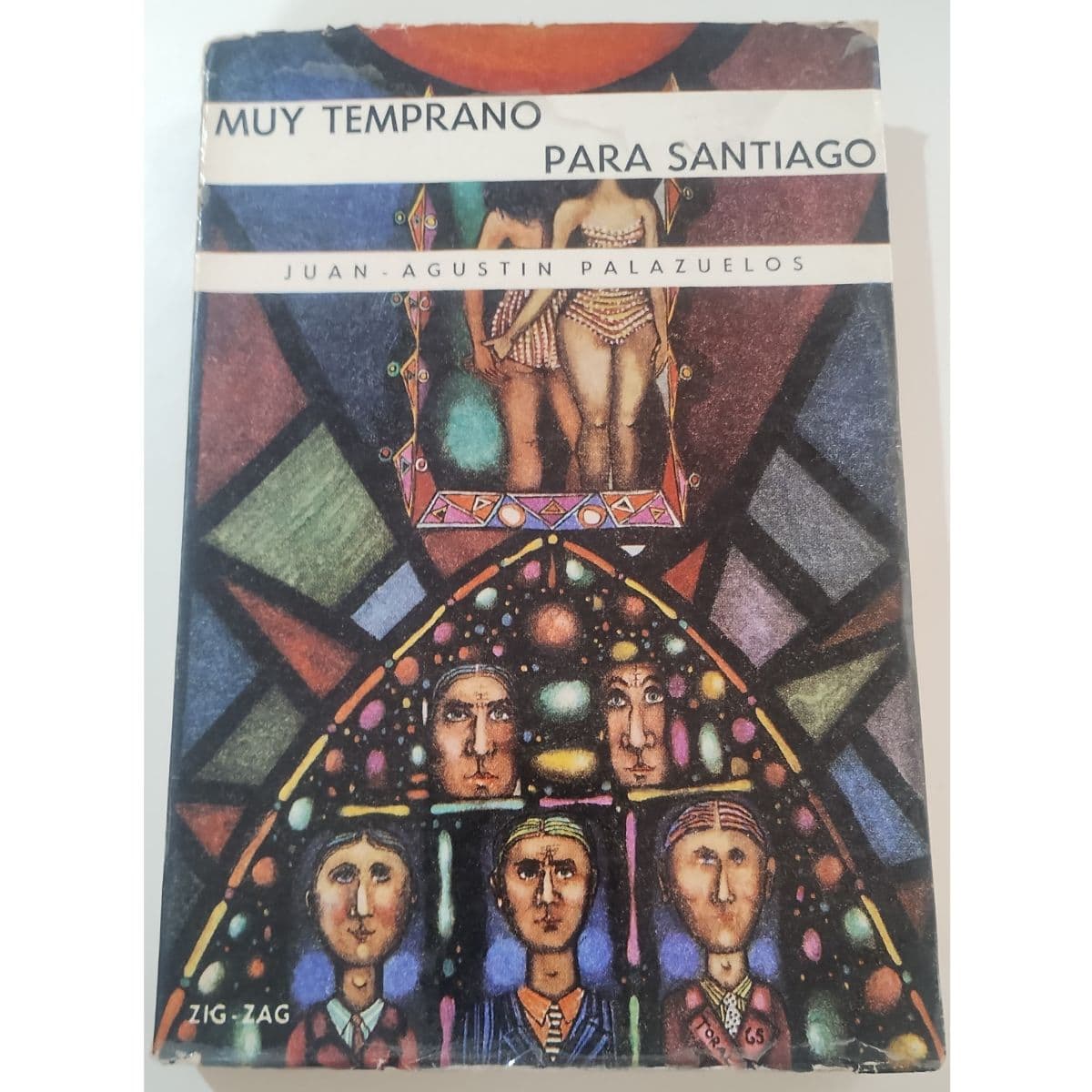 Muy temprano para Santiago, Juan Agustín Palazuelos — Juan Agustín Palazuelos , libro usado (foto 1 de 2)
