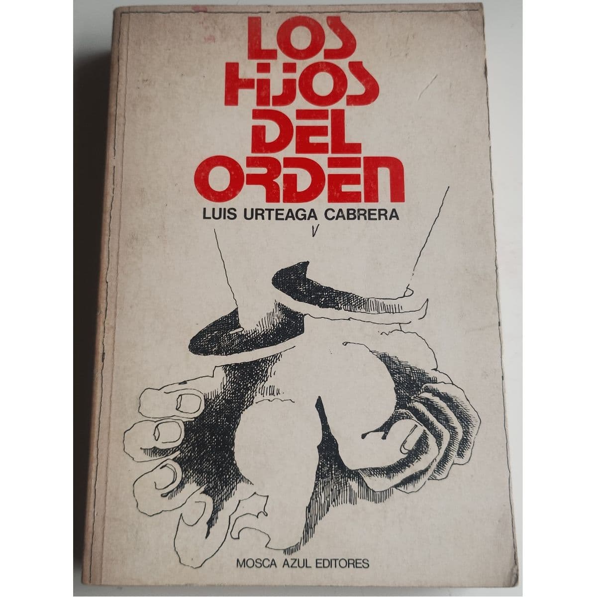 Los Hijos del Orden — Luis Urteaga Cabrera , libro usado (foto 1 de 2)