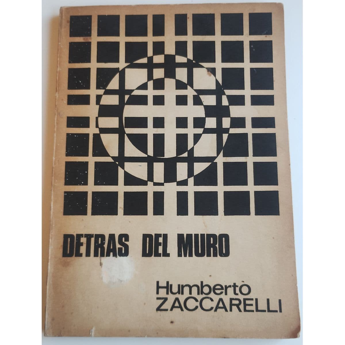 Detrás del muro . Poesía chile — Humberto Zaccarelli , libro usado
