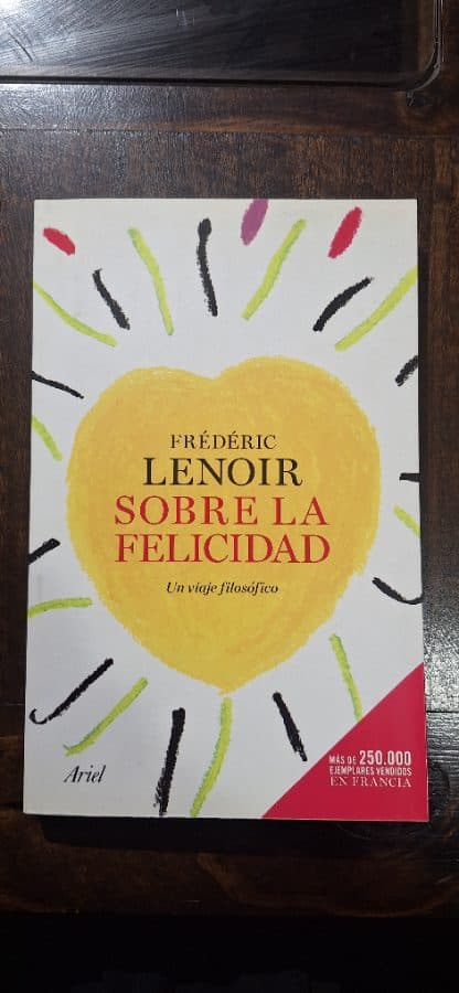 Sobre la felicidad: Un viaje filosófico — Fréderic Lenoir, libro usado