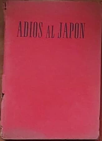 Adiós al Japón — Autor por confirmar, libro usado