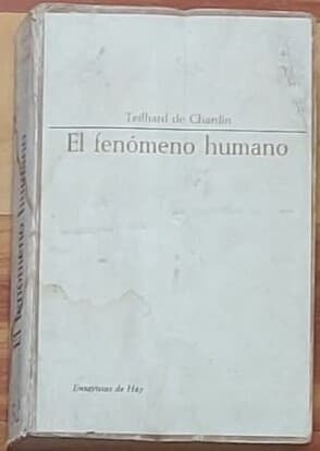 El fenómeno humano — Pierre Teilhard de Chardin, libro usado
