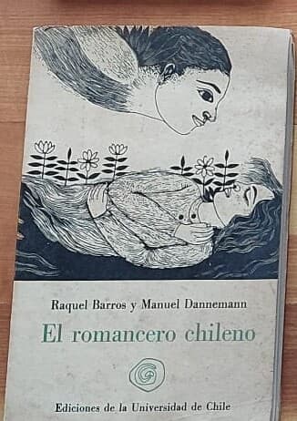 El romancero chileno — Raquel Barros y Manuel Dannemann, libro usado