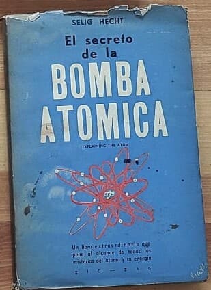 El secreto de la bomba atómica — Selig Hecht, libro usado
