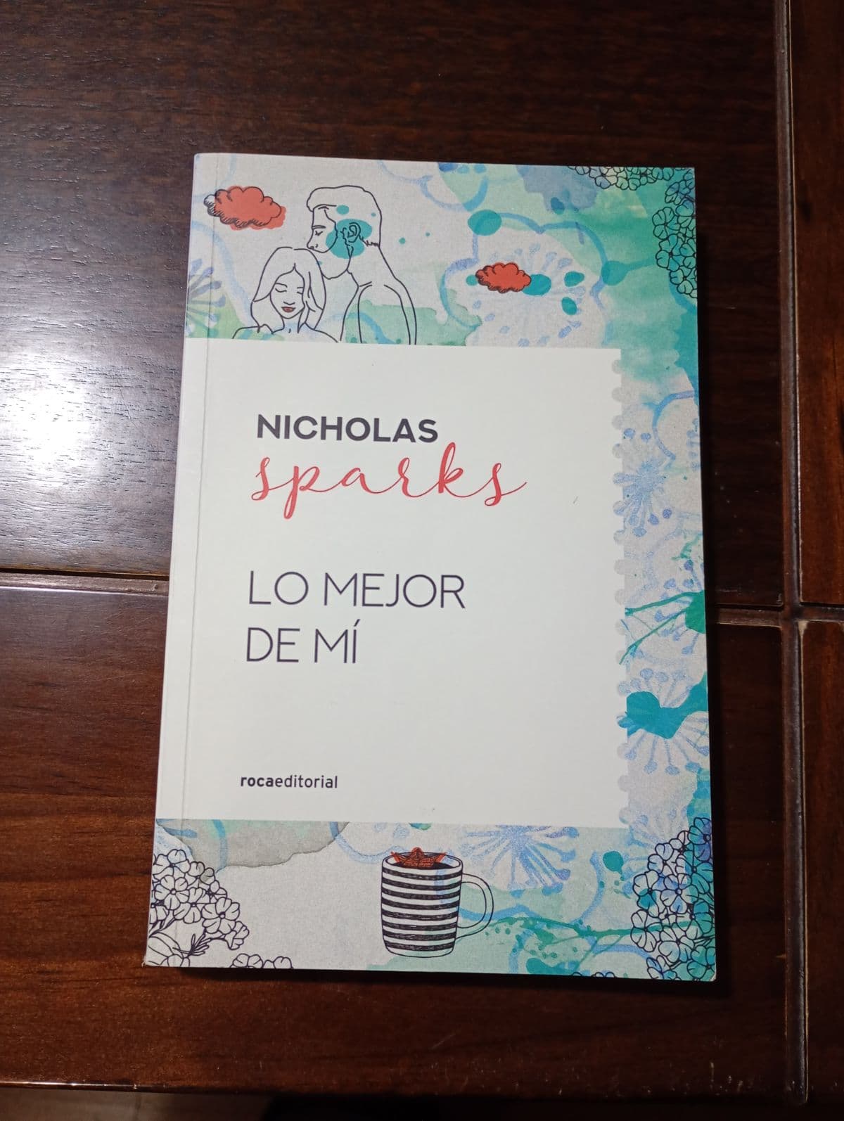 Lo mejor de mí — Nicholas Sparks, libro usado (foto 1 de 4)