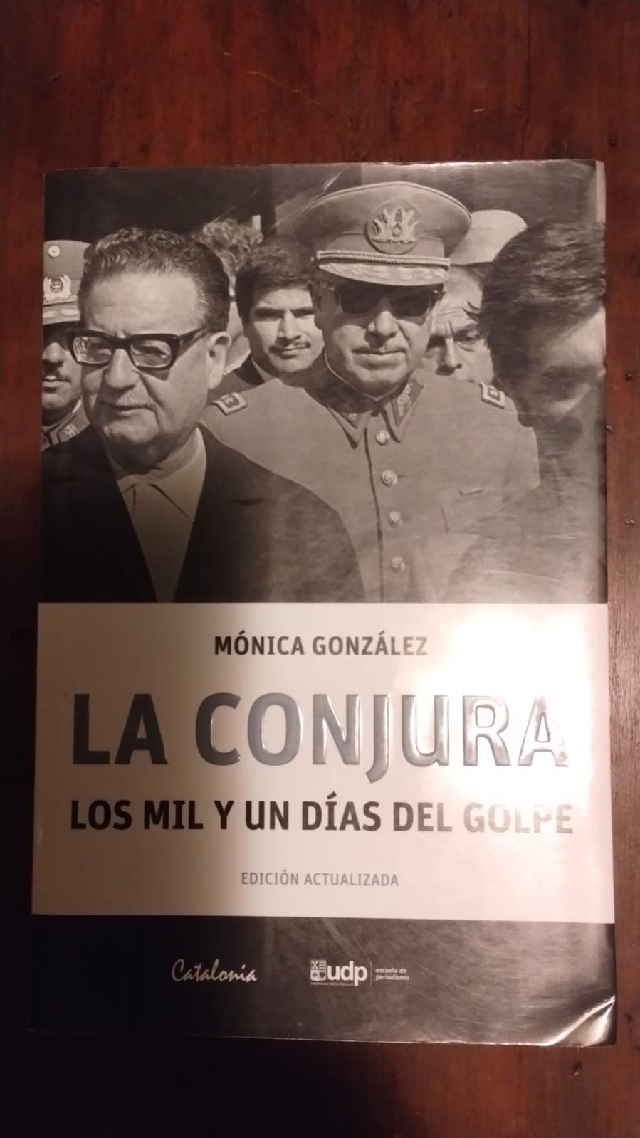 La conjura. Los mil y un días del golpe — Mónica González, libro usado