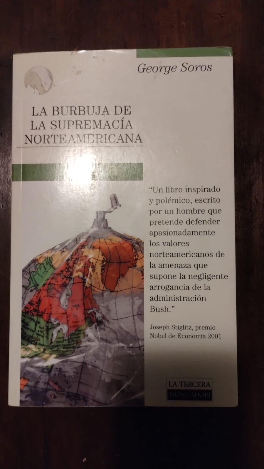 La burbuja de la supremacía norteamericana — George Soros, libro usado