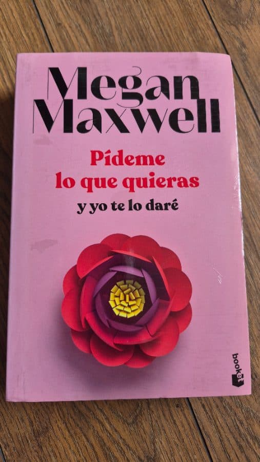 Pídeme lo que quieras y yo te lo daré — Megan Maxwell, libro usado