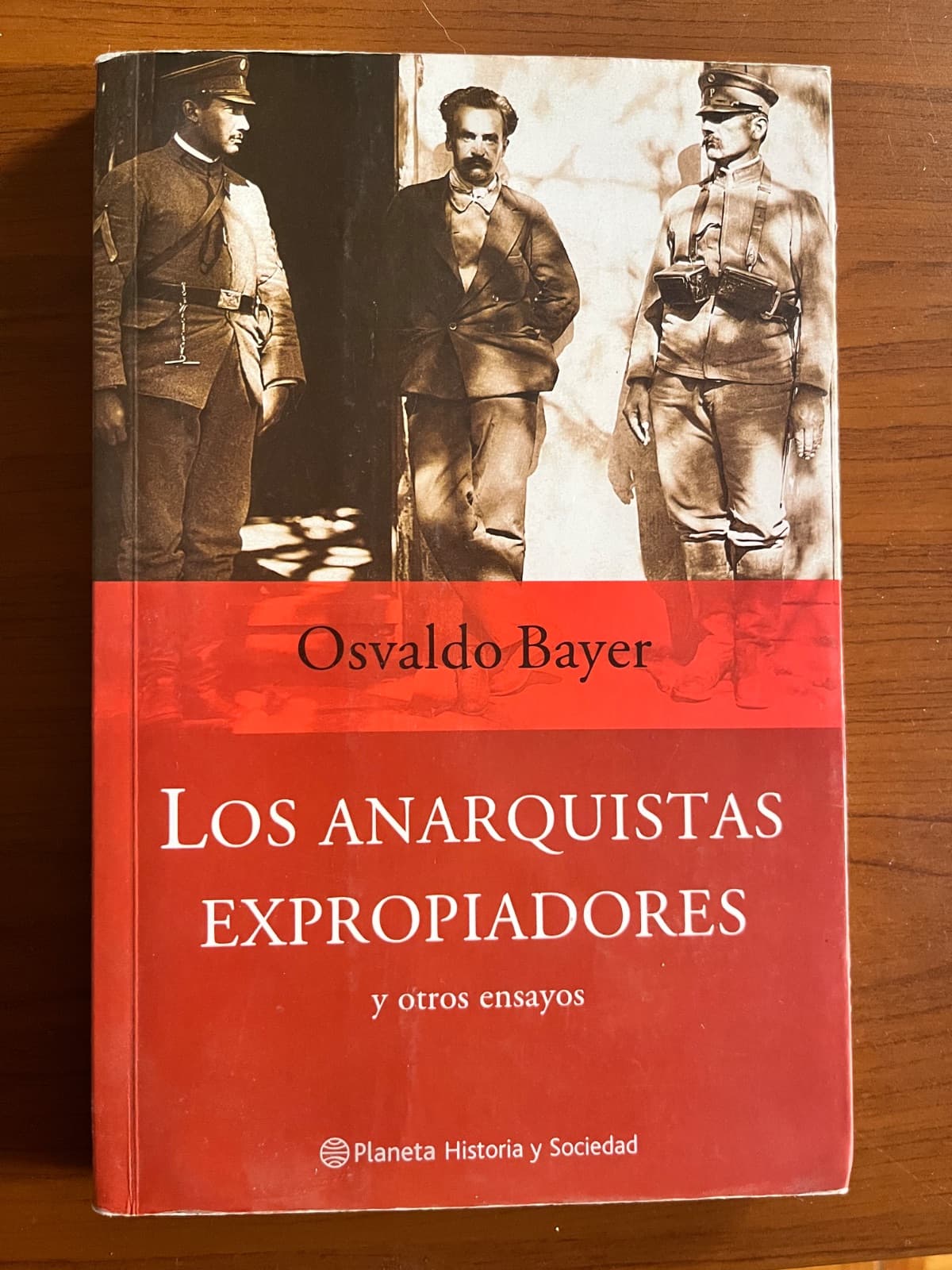Los anarquistas expropiadores y otros ensayos — Osvaldo Bayer, libro usado (foto 1 de 3)