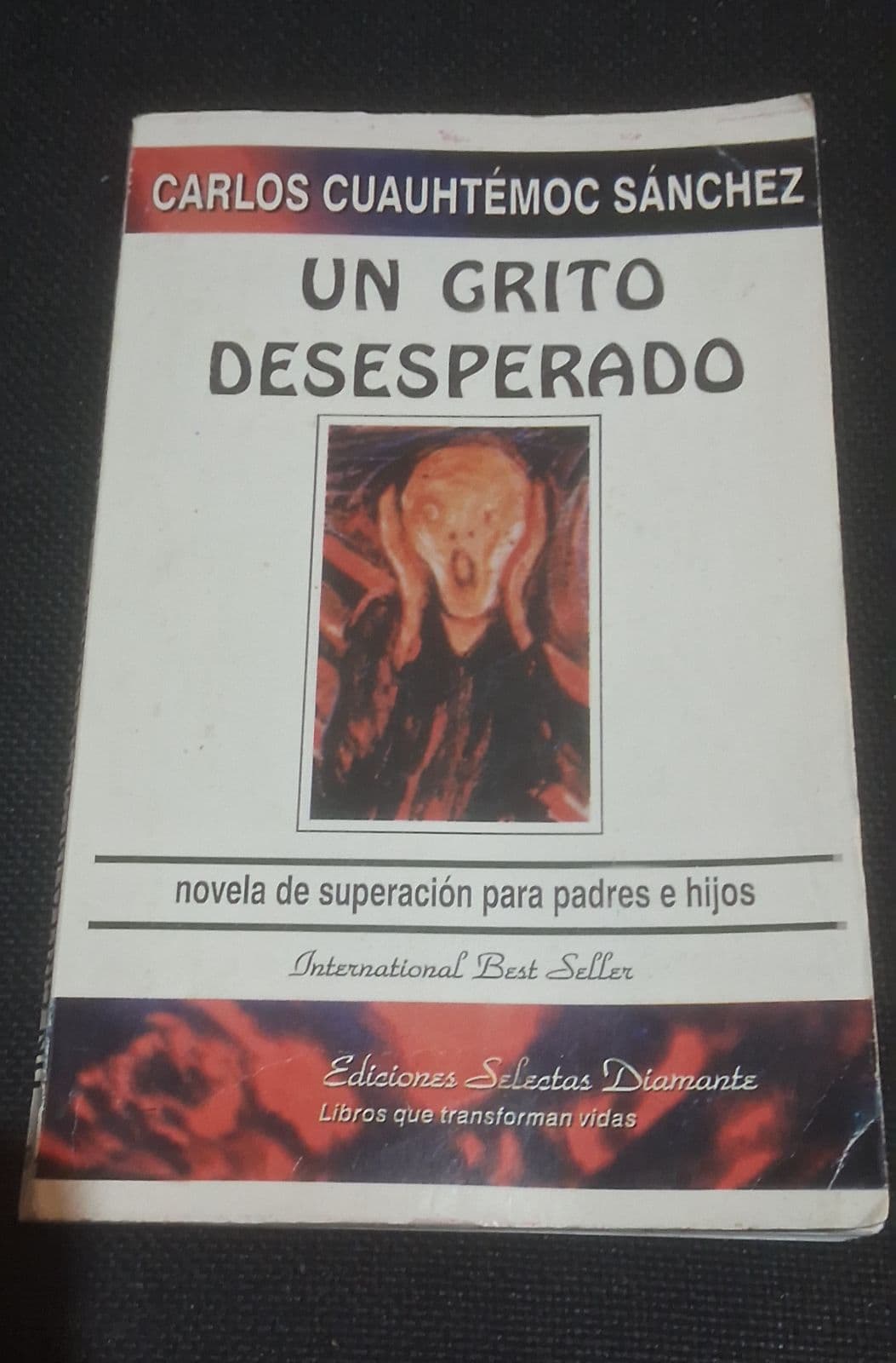 Un Grito Desesperado — Carlos Cuauhtémoc Sánchez, libro usado