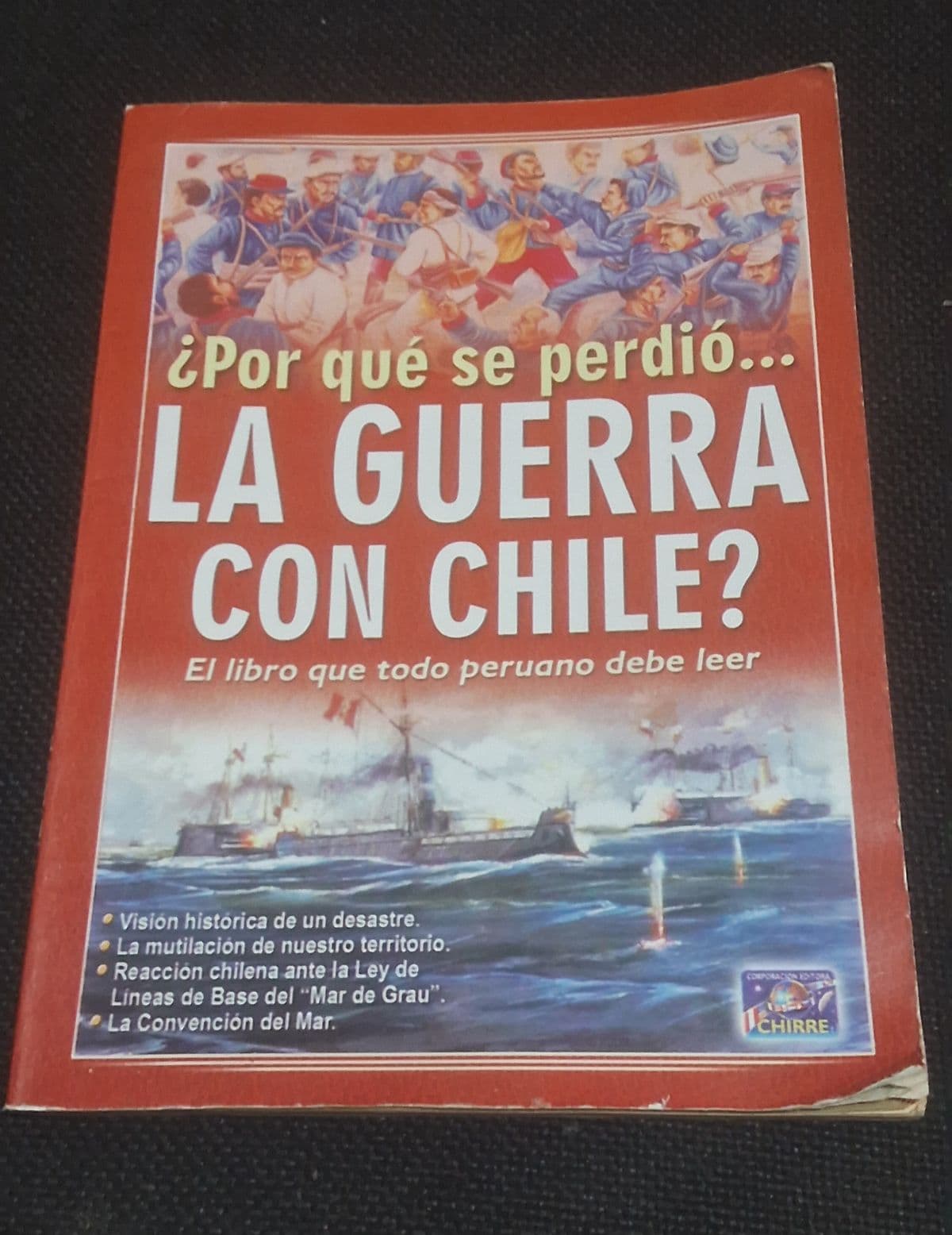 ¿Por qué se perdió... La Guerra con Chile? — Corporación Editora Chirre S.A, libro usado