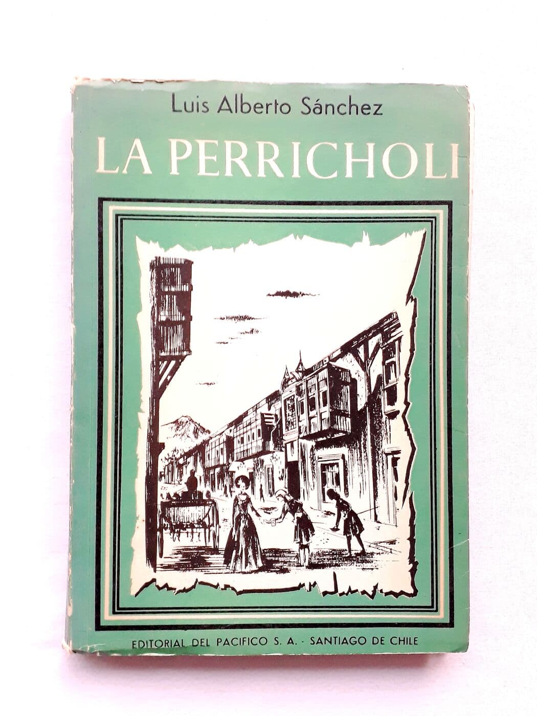 La perricholi — Luis Alberto Sánchez, libro usado