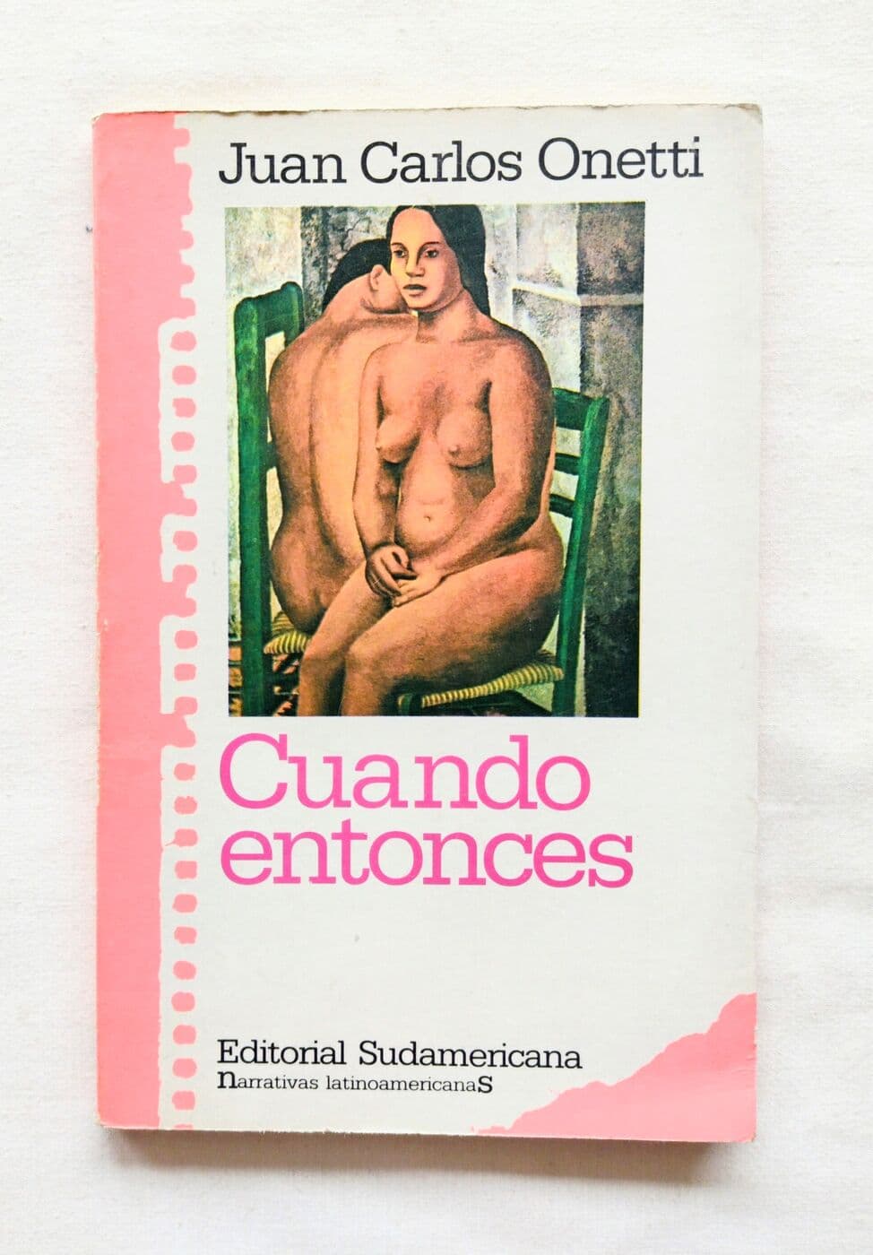 Cuando entonces — Juan Carlos Onetti, libro usado