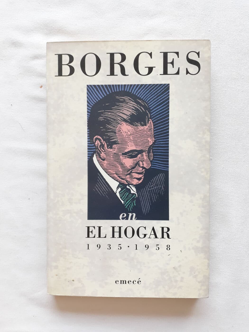 Borges en el hogar 1935 - 1958 — Jorge Luis Borges, libro usado