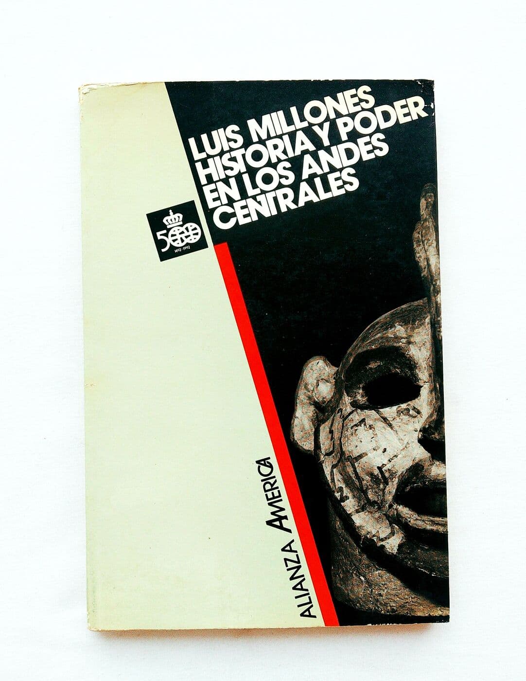 Historia y poder en los Andes centrales (desde los orígenes al siglo XVII) — Luis Millones, libro usado