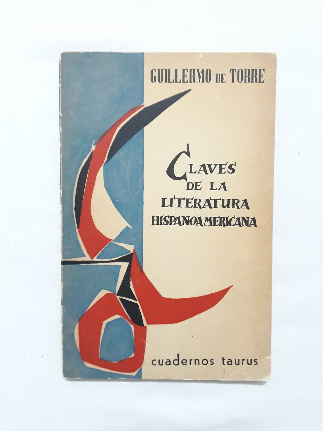 Claves de la literatura hispanoamericana — Guillermo de Torre, libro usado