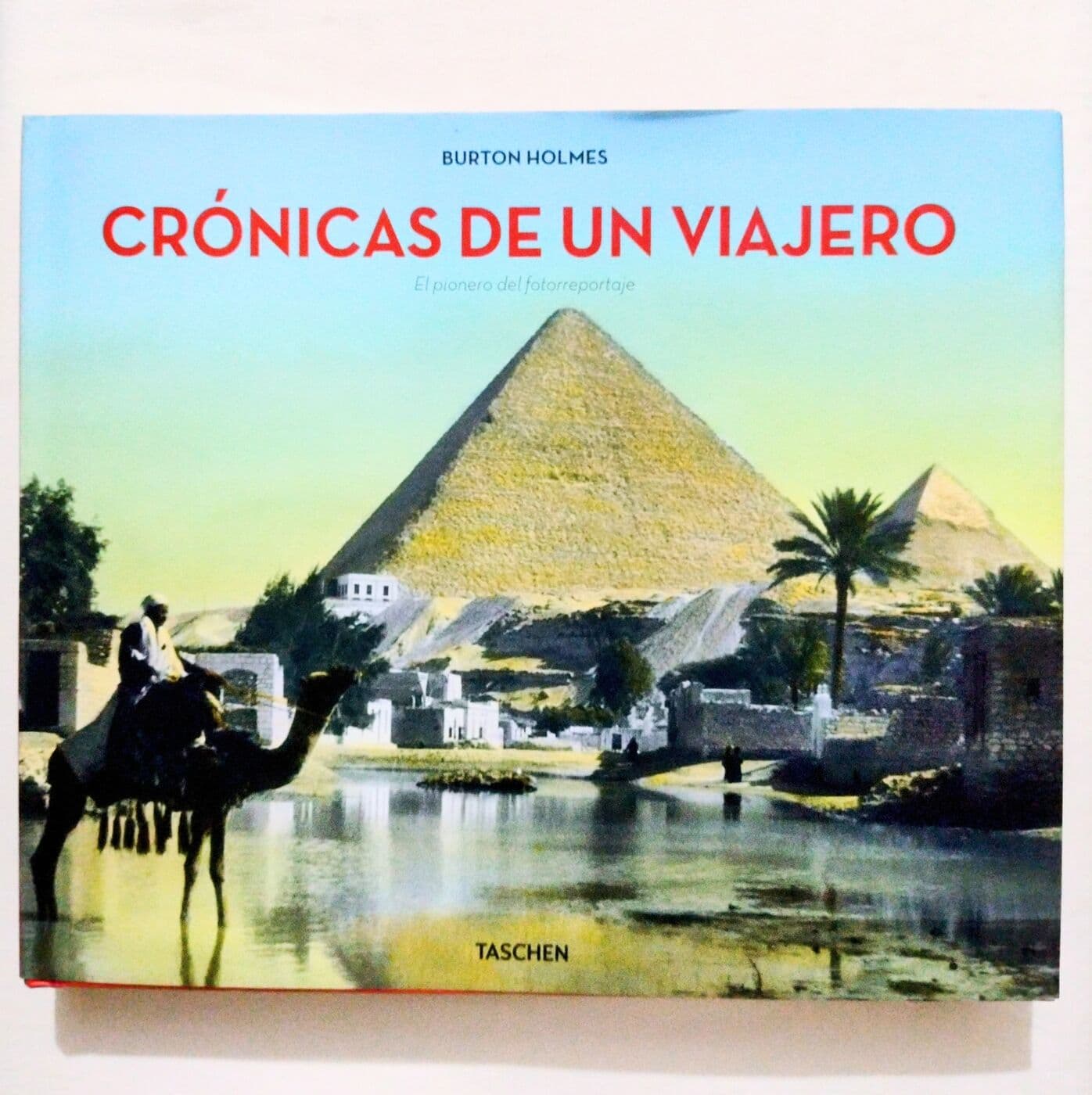 Crónicas de un viajero. El pionero del fotorreportaje — Burton Holmes, libro usado
