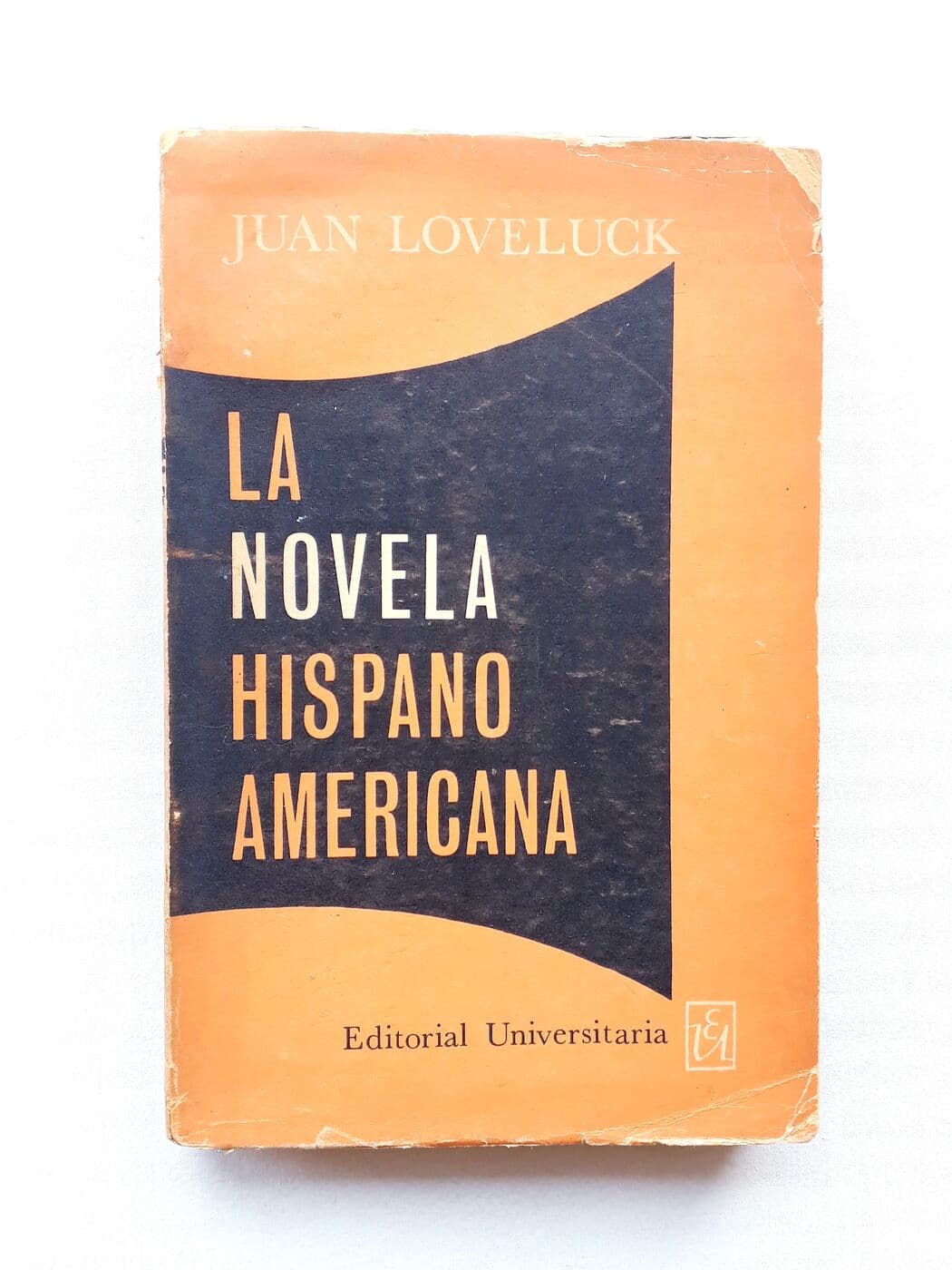 La novela hispano-americana — Juan Loveluck, libro usado