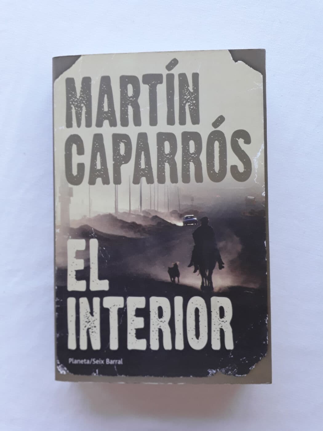 El interior. La primera Argentina — Martín Caparrós, libro usado