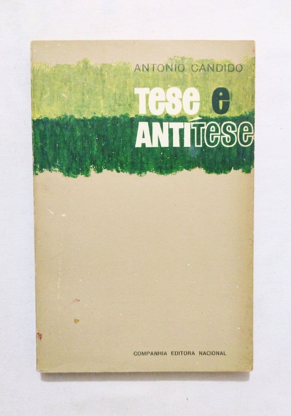 Tese e antítese. Ensaios (idioma portugués) — Antonio Candido, libro usado