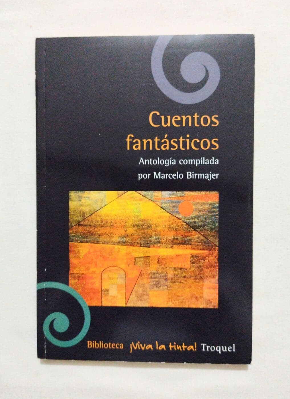 Cuentos fantásticos — Varios autores. Marcelo Birmajer (ed.), libro usado