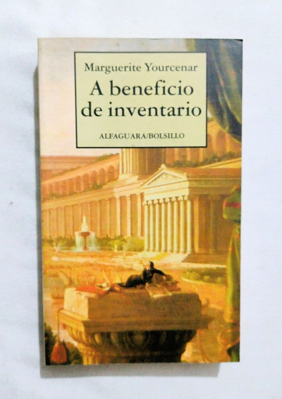A beneficio de inventario — Marguerite Yourcenar, libro usado