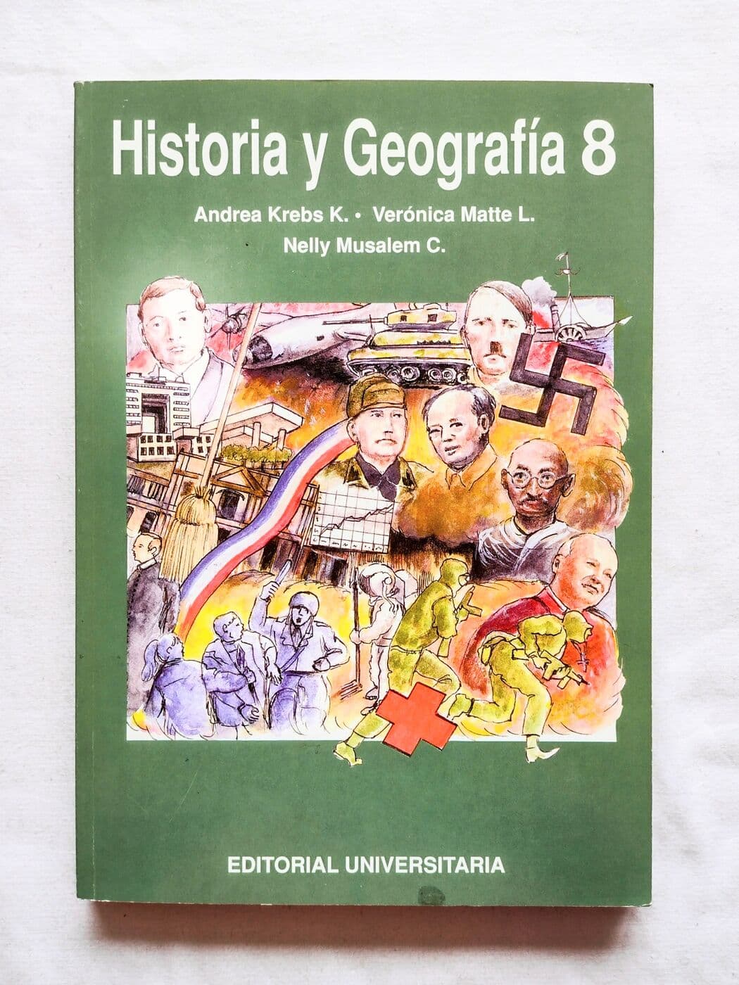 Historia y geografía 8 — Andrea Krebs, Verónica Matte, Nelly Musalem, libro usado
