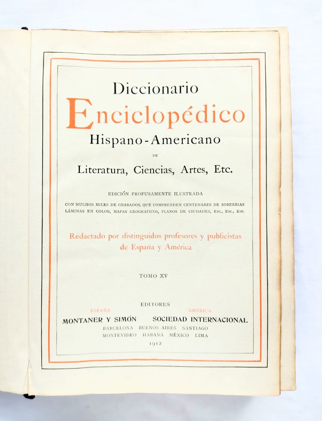 Diccionario Enciclopédico Hispano-Americano de Literatura, ciencias, artes, etc. Tomo XV — Redactado por distinguidos profesores y publicistas de España y América, libro usado (foto 2 de 2)