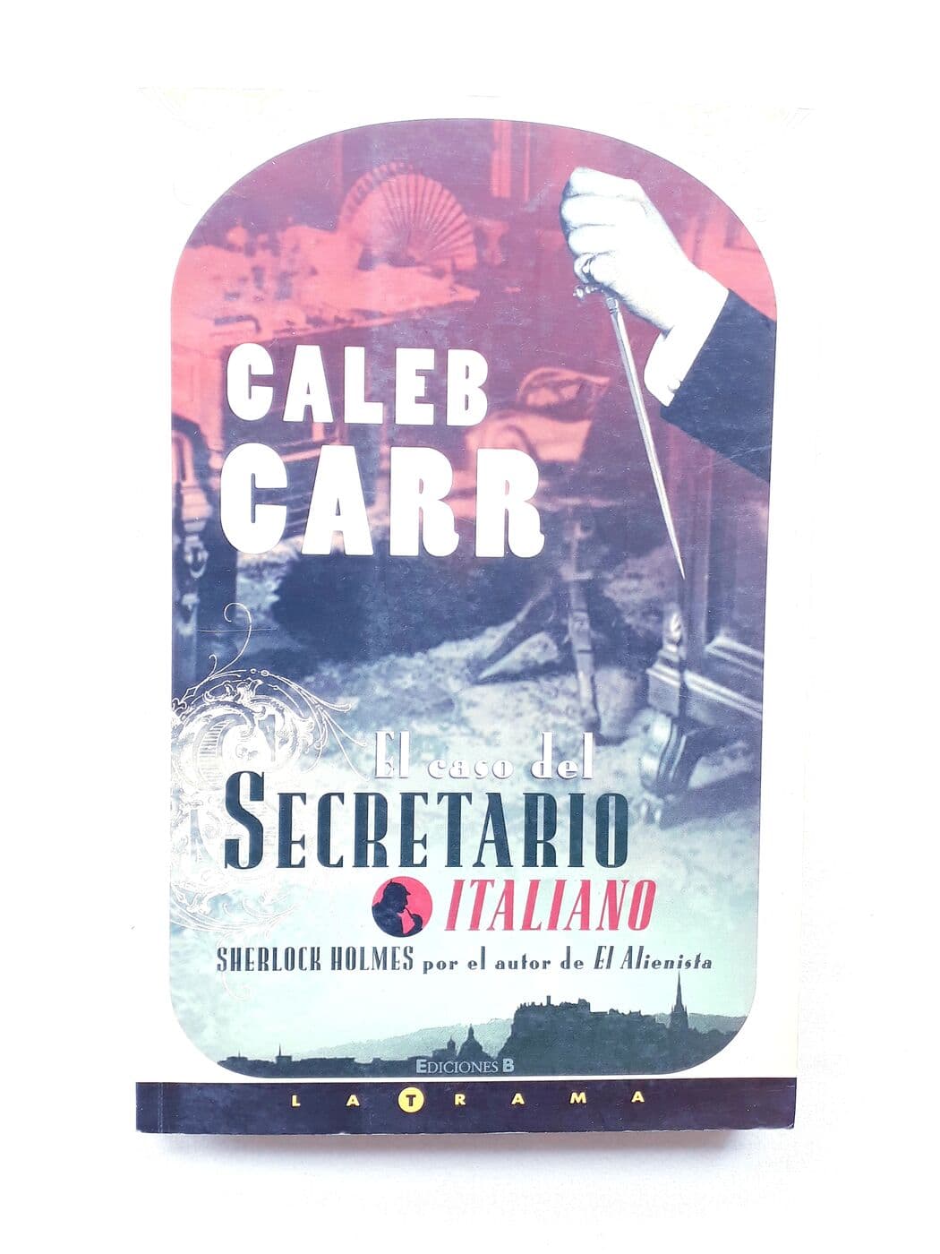 El caso del secretario italiano — Caleb Carr, libro usado