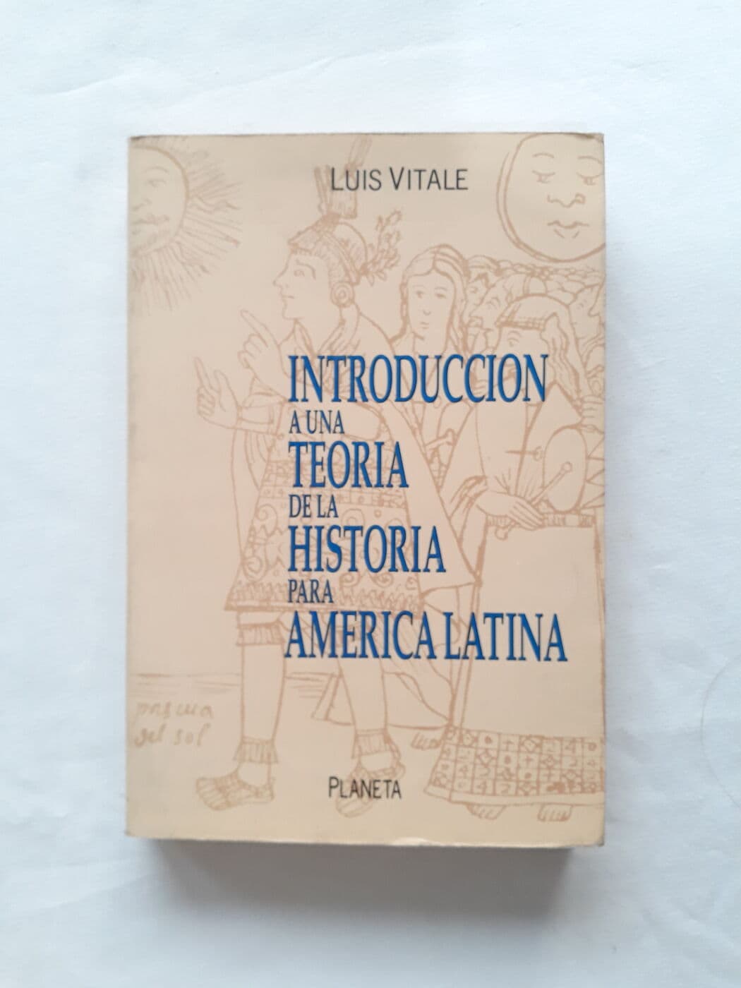 Introducción a una teoría de la historia para América Latina — Luis Vitale, libro usado