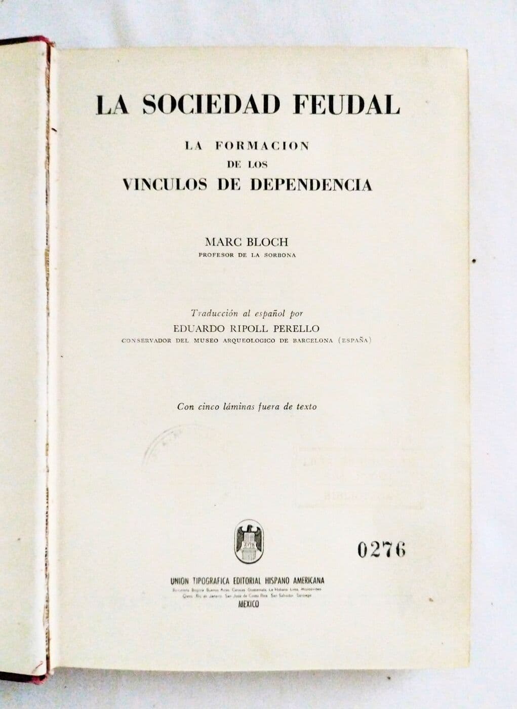 La sociedad feudal. La formación de los vínculos de dependencia — Marc Bloch, libro usado (foto 2 de 2)