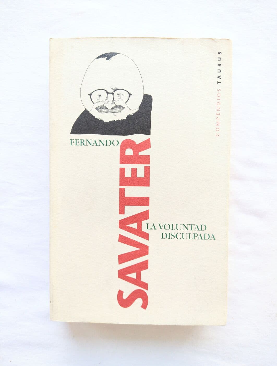 La voluntad disculpada — Fernando Savater, libro usado